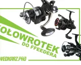 Trzy kołowrotki wędkarskie, w tym jeden z napisem "KOŁOWROTEK DO FEEDERA". Dowiedz się, jak dobrać kołowrotek do wędki.